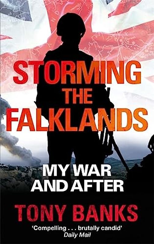Storming The Falklands: My War and After