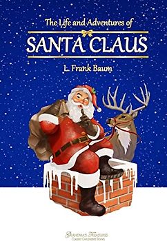 The Life and Adventures of Santa Claus