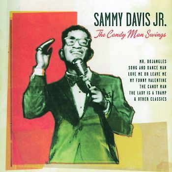 Sammy Jr. Davis - The Candy Man Swings