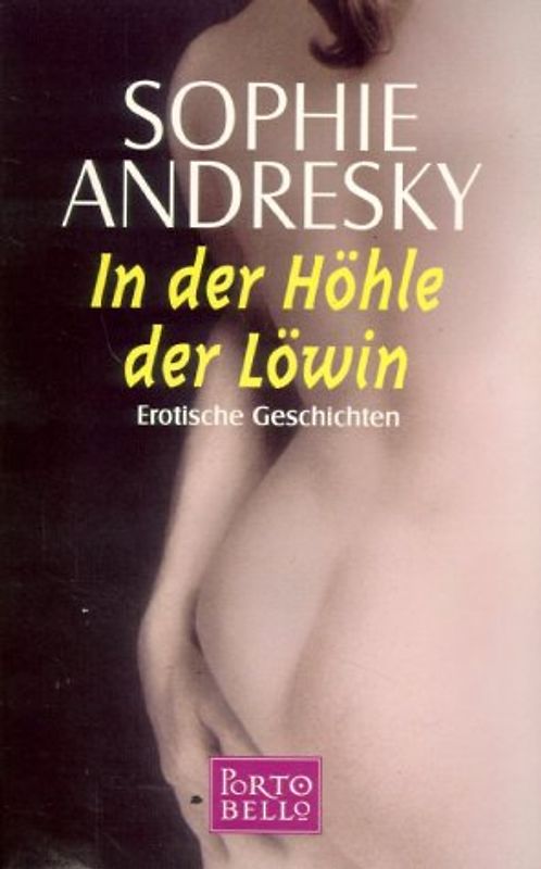 In der Höhle der Löwin. Erotische Geschichten. - Sophie Andresky