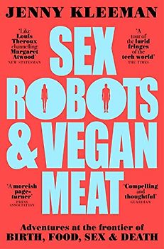 Sex Robots & Vegan Meat