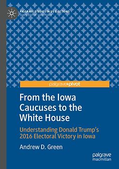 From the Iowa Caucuses to the White House