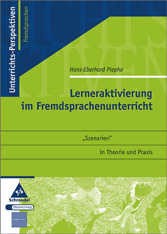 Unterrichts-Perspektiven / Lerneraktivierung im Fremdsprachenunterricht