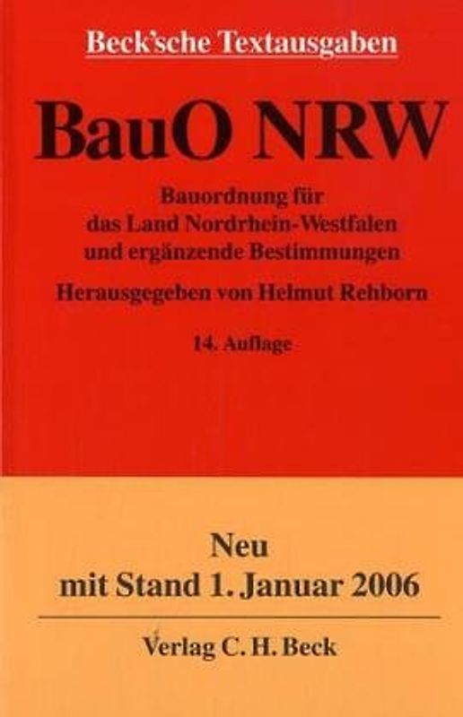 Bauordnung für das Land Nordrhein-Westfalen. Mit Bauprüfungsverordnung, Gebührentarifen, den Sonderbauverordnungen für Garagen, elektrische Anlagen, Feuerungsanlagen, Gaststätten, Geschäftshäuser, Versammlungsstätten, Hochhäuser, Camping- und Wochenendplätze sowie Wohnungsgesetz, Nachbarrechtsgesetz und Baukammerngesetz. Textsammlung mit Verweisungen und Sachverzeichnis