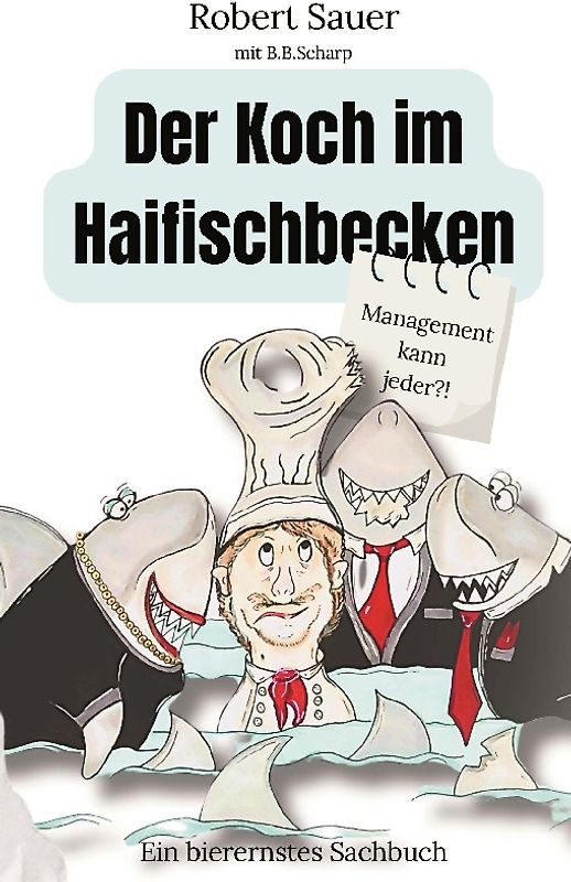 Der Koch im Haifischbecken