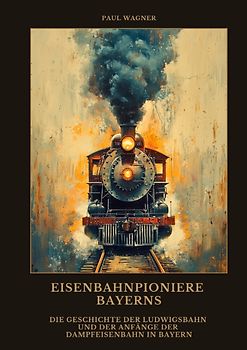 Eisenbahnpioniere Bayerns