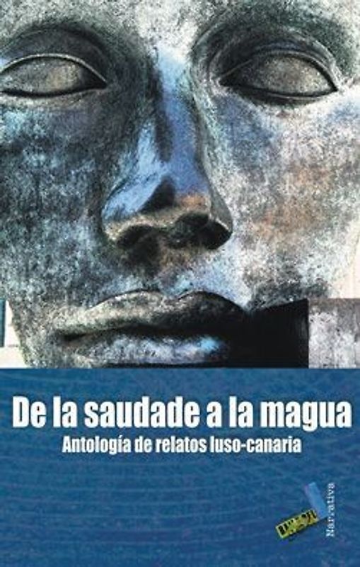 De la saudade a la magua : antología de relatos luso-canaria
