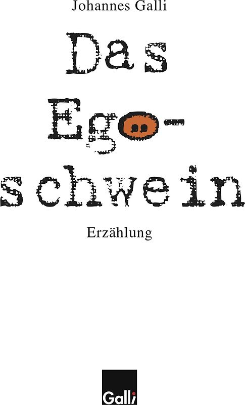 Das Egoschwein