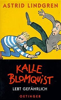 Kalle Blomquist 2. Kalle Blomquist lebt gefährlich