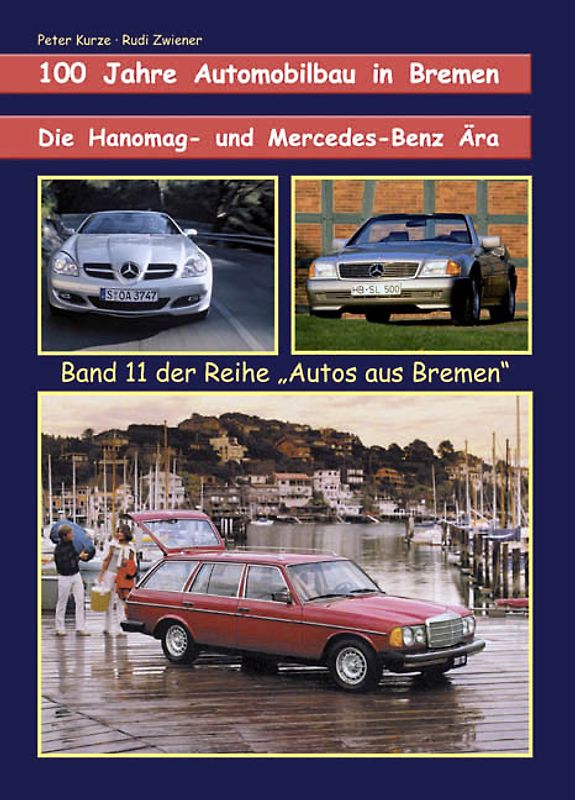 Die Hanomag- und Mercedes-Benz-Ära. Band 11