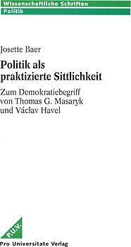 Politik als praktizierte Sittlichkeit