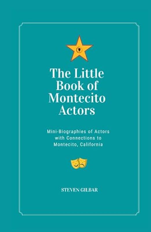 The Little Book of Montecito Actors