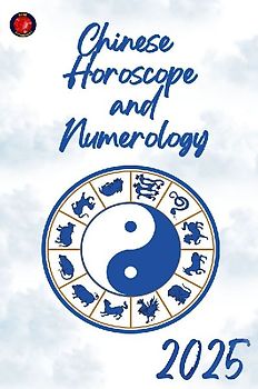 Chinese  Horoscope  and  Numerology 2025