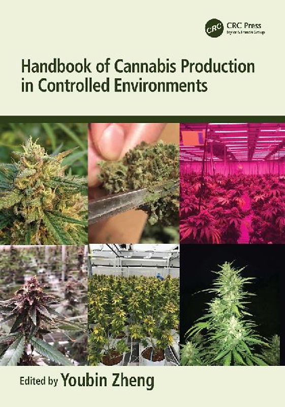 Handbook of Cannabis Production in Controlled Environments