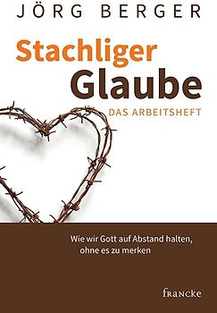 Stachliger Glaube - Das Arbeitsheft