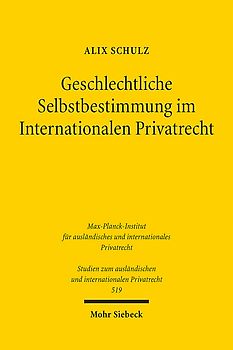 Geschlechtliche Selbstbestimmung im Internationalen Privatrecht