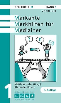 Der Triple-M. Markante Merkhilfen für Mediziner. Vorklinik