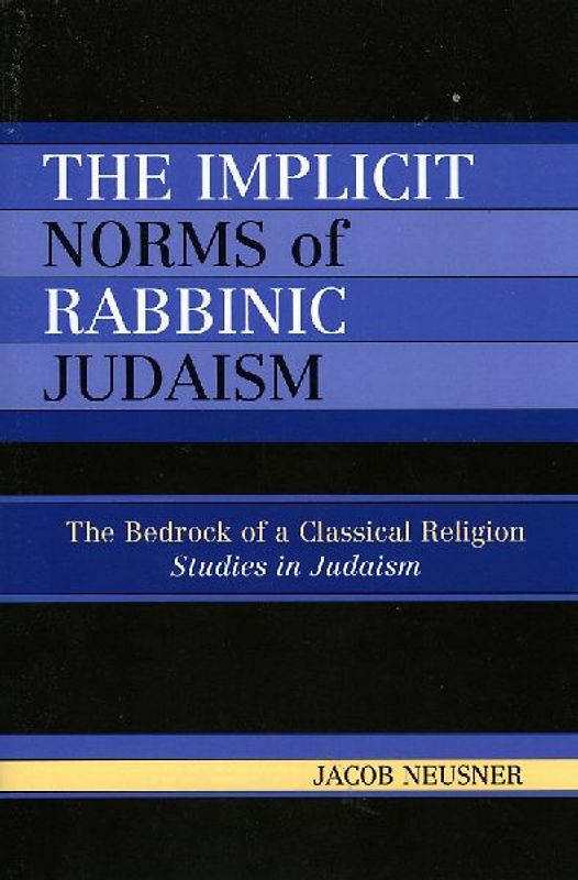 Implicit Norms of Rabbinic Judaism