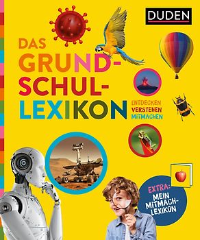 Das Grundschullexikon: Entdecken – Verstehen – Mitmachen