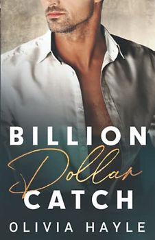 Billion Dollar Catch (Seattle Billionaires, Band 3)