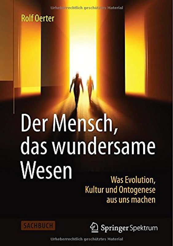 Der Mensch, das wundersame Wesen