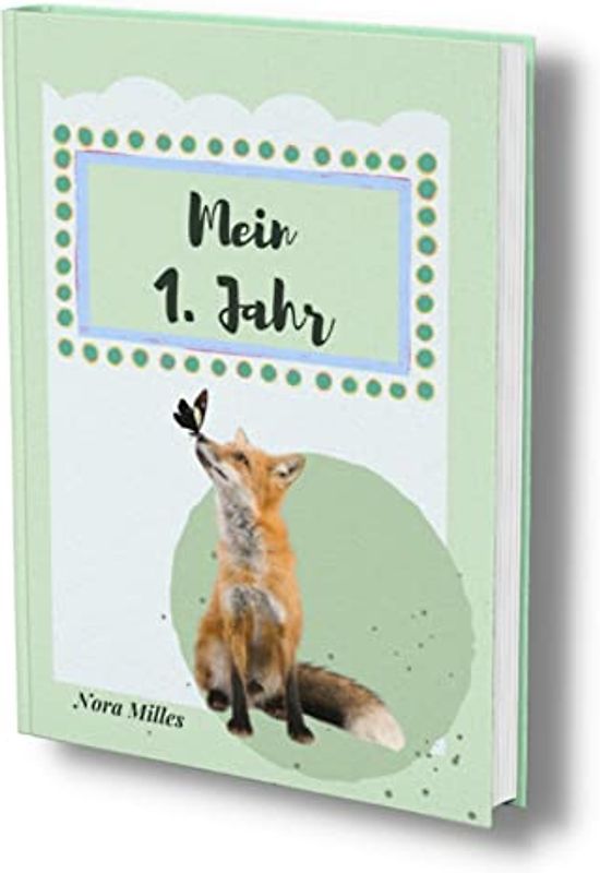Mein erstes Jahr: Supersüßes, neutrales Babyalbum mit total schnuckeligen Tieren- Für die schönsten Erinnerungen & Meilensteine. Perfekte Geschenkidee ... Tagebuch 1. Jahr. Für Mädchen oder Junge.