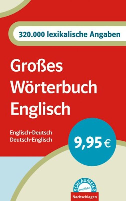 Schlaumeier empfiehlt: Großes Wörterbuch Englisch. Englisch-Deutsch /Deutsch-Englisch
