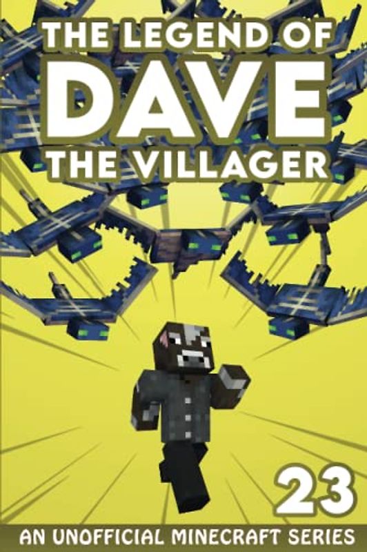Dave the Villager 23: An Unofficial Minecraft Series (The Legend of Dave the Villager, Band 23)