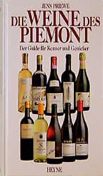Die Weine des Piemont. Der Guide für Kenner und Geniesser