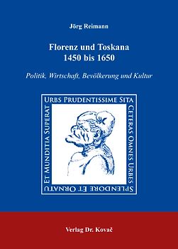Florenz und Toskana 1450 bis 1650