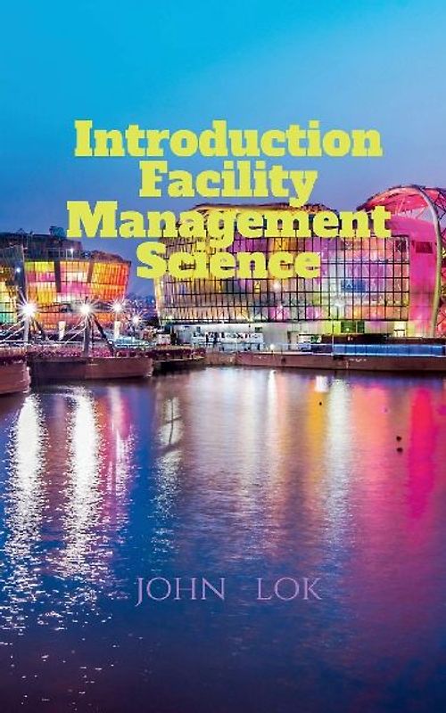 Introduction Facility Management Science