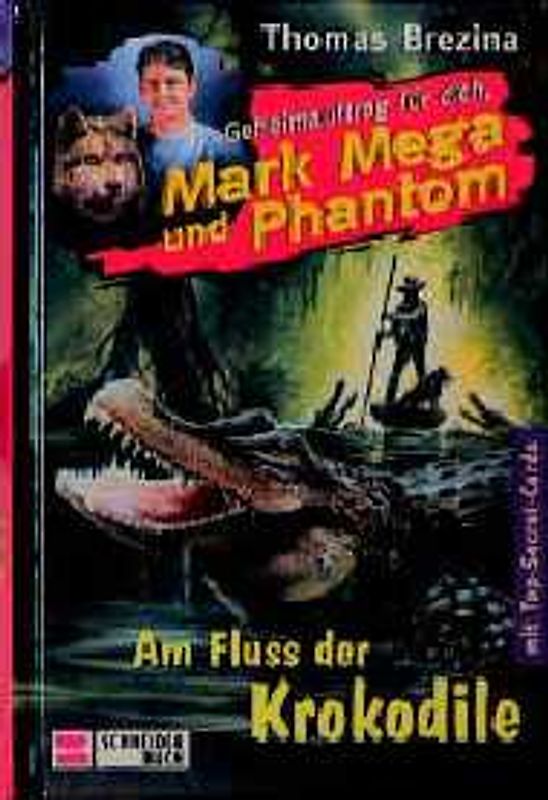 Geheimauftrag für dich, Mark Mega und Phantom / Am Fluss der Krokodile