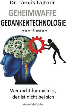 Geheimwaffe Gedankentechnologie