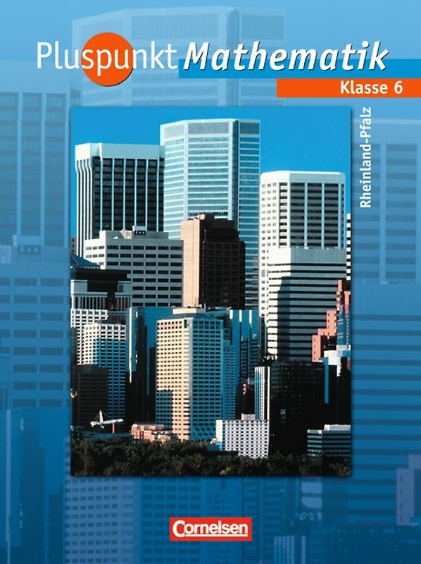 Pluspunkt Mathematik - Rheinland-Pfalz / 6. Schuljahr - Schülerbuch