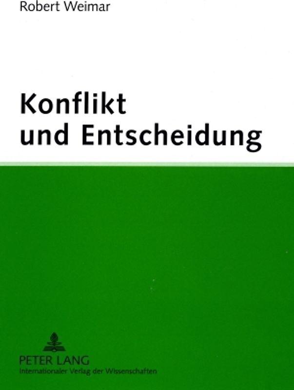 Konflikt und Entscheidung