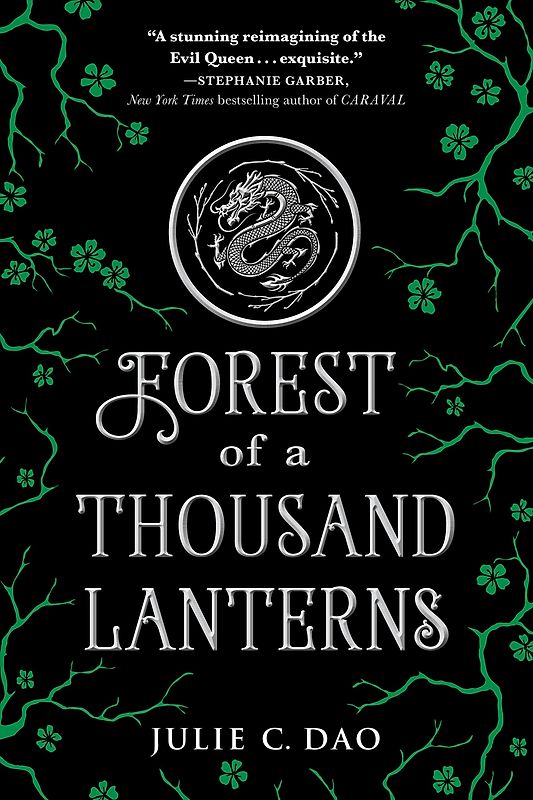 Rise of the Empress: Vol. 1 - Forest of a Thousand Lanterns - Julie C. Dao [Paperback]