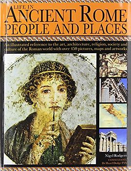 Life in Ancient Rome: People and Places