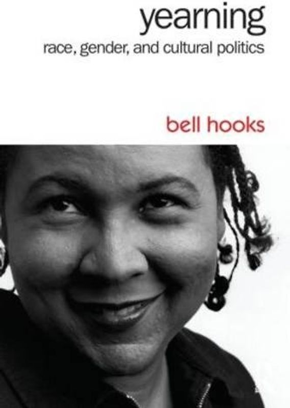 Yearning: Race, Gender, and Cultural Politics