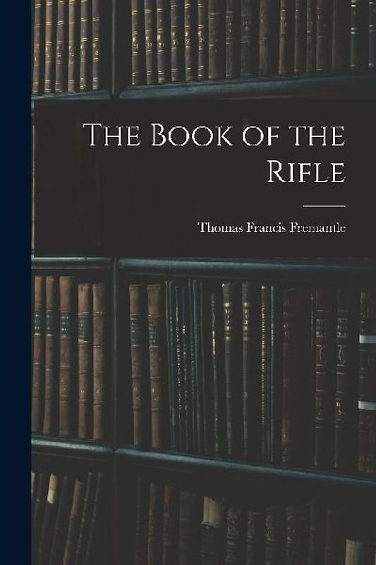 The Book of the Rifle