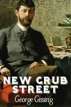 New Grub Street (Annotated)