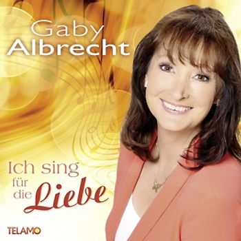 Albrecht,Gaby - Ich sing für die Liebe