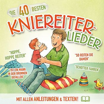 Die 40 besten Kniereiter-Lieder