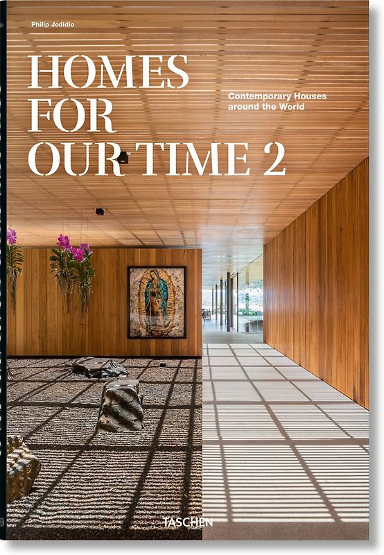 Homes For Our Time. Contemporary Houses around the World. Vol. 2