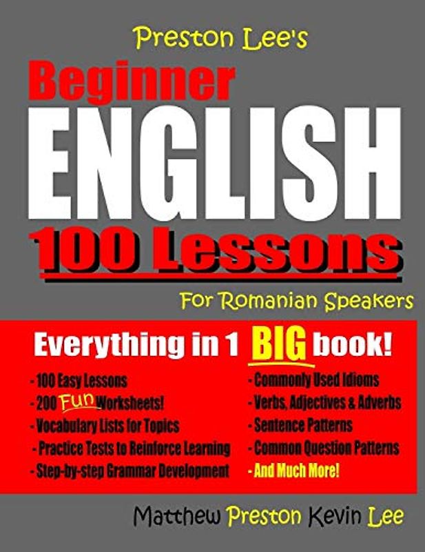 Preston Lee's Beginner English 100 Lessons For Romanian Speakers (Preston Lee's English For Romanian Speakers)