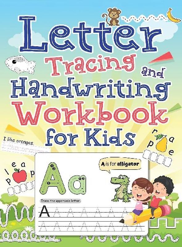 Letter Tracing and Handwriting Workbook for Kids
