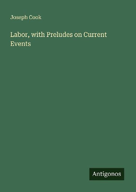 Labor, with Preludes on Current Events