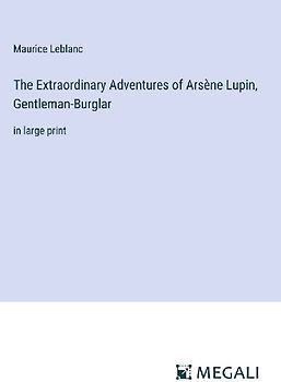 The Extraordinary Adventures of Arsène Lupin, Gentleman-Burglar