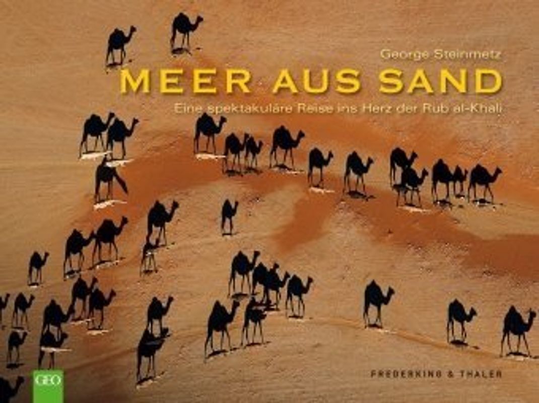 Meer aus Sand. Eine spektakuläre Reise ins Herz der al-Khah