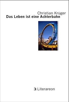 Das Leben ist eine Achterbahn
