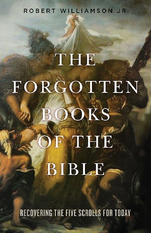 The Forgotten Books of the Bible